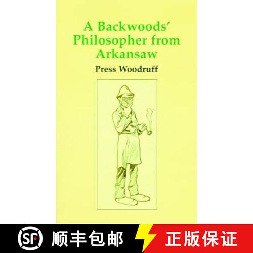 【3-4周达】A Backwoods Philosopher from Arkansas: An Avalanche of Mirth [9781565545908]