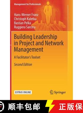 【3-4周达】Building Leadership in Project and Network Management : A Facilitator's Toolset [9783319782676]