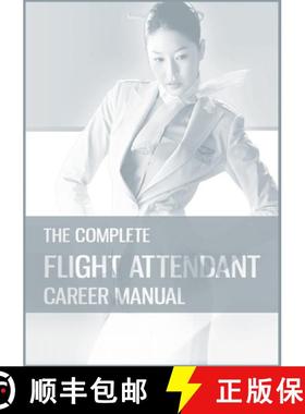 预订 The Complete Flight Attendant Career Manual [9781916330719]