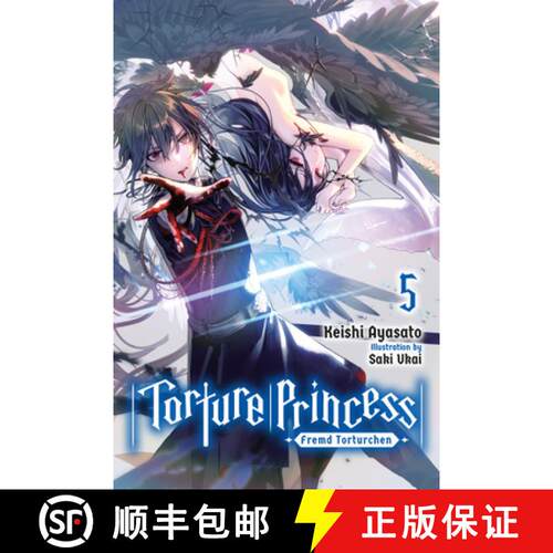 【3-4周达】Torture Princess: Fremd Torturchen, Vol. 5 (Light Novel): Volume 5 [9781975304775]