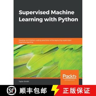 with rich Supervised Learning s... 预订 exploring Python Machine practices coding Develop 9781838825669 while