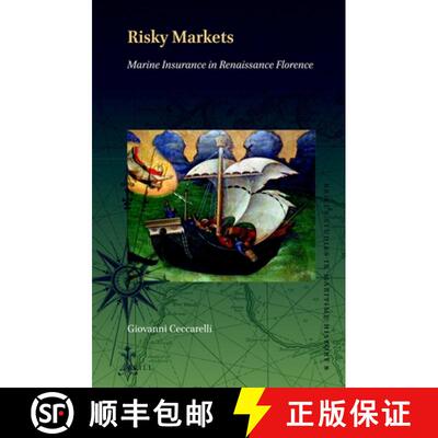 预订 精装 Risky Markets: Marine Insurance in Renaissance Florence [9789004399129]