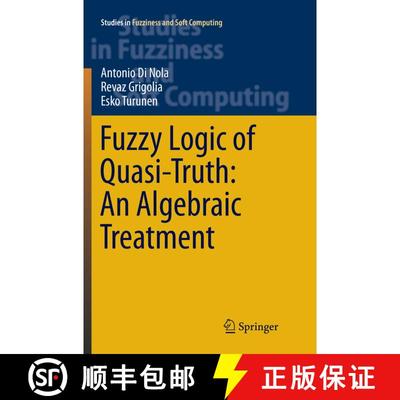 【3-4周达】Fuzzy Logic of Quasi-Truth: An Algebraic Treatment: An Algebraic Treatment (Softcover repr... [9783319808017]