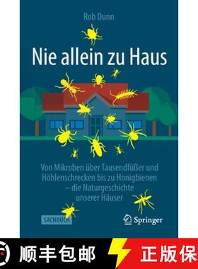 预订 Nie Allein Zu Haus: Von Mikroben UEber Tausendfusser Und Hoehlenschrecken Bis Zu Honigbienen - D... [9783662615850]