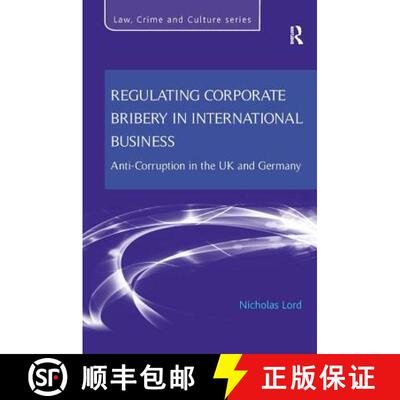 【3-4周达】精装 Regulating Corporate Bribery in International Business: Anti-corruption in the UK and... [9781409470557]