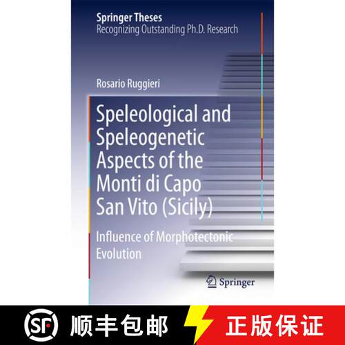 【3-4周达】精装 Speleological and Speleogenetic Aspects of the Monti di Capo San Vito (Sicily) : Infl... [9783319217192]