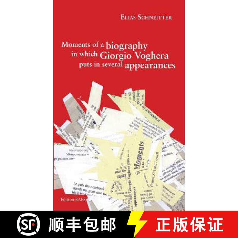 【3-4周达】Moments of a biography in which Giorgio Voghera puts in several appearances. [9783950381184]