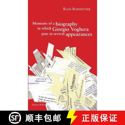 【3-4周达】Moments of a biography in which Giorgio Voghera puts in several appearances. [9783950381184]