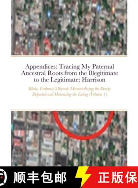 预订 Appendices: Tracing My Paternal Ancestral Roots from the Illegitimate to the Legitimate: Blake, ... [9781716240591]