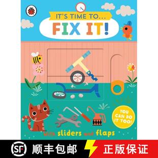 【3-4周达】It's Time to... Fix It! : You can do it too, with sliders and flaps [9780241526347]
