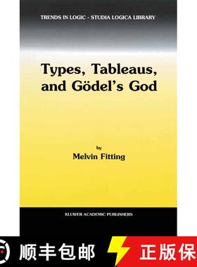 【3-4周达】Types, Tableaus, and Goedel's God [9789401039123]