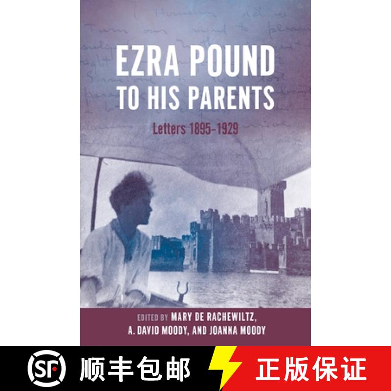 【3-4周达】Ezra Pound to His Parents: Letters 1895-1929 [9780199584390]