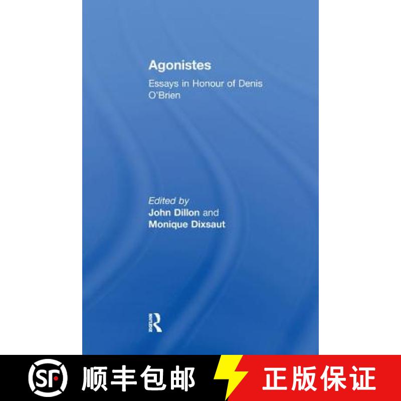 【3-4周达】Agonistes: Essays in Honour of Denis O'Brien [9781138262959]