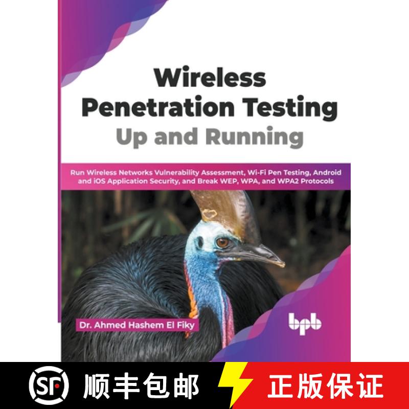 【3-4周达】Wireless Penetration Testing: Up and Running: Run Wireless Networks Vulnerability Assessme... [9789355512741]