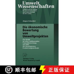 【3-4周达】Die OEkonomische Bewertung Von Umweltprojekten: Zur Kritik an Einer Umfassenden Umweltbewe... [9783790813364]