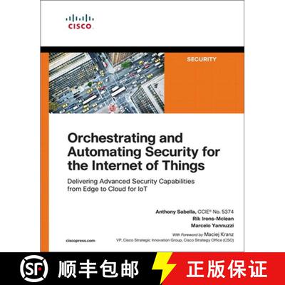 【3-4周达】Orchestrating and Automating Security for the Internet of Things: Delivering Advanced Secu... [9781587145032]