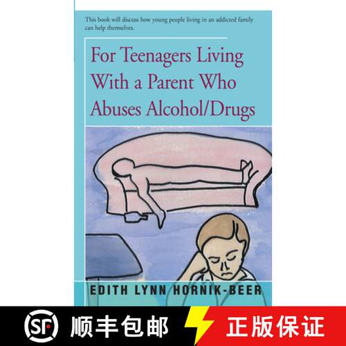 【3-4周达】For Teenagers Living with a Parent Who Abuses Alcohol/Drugs [9781504036924]