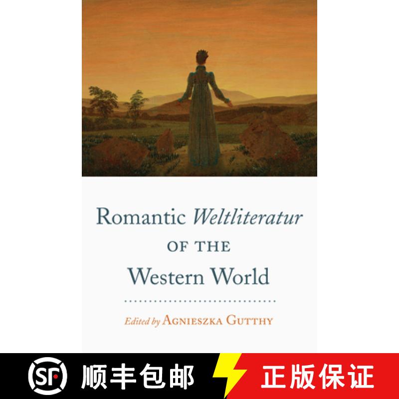 【2-3周达】Romantic Weltliteratur of the Western World [9781433161438]