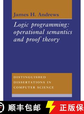 【3-4周达】Logic Programming: Operational Semantics and Proof Theory - Logic Programming: Operational... [9780521607544]