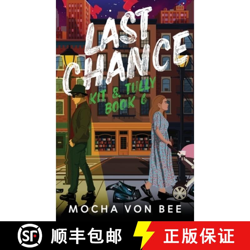 【2-3周达】Last Chance: Kit & Tully Book 6 [9781739235352]