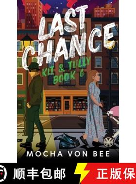 【3-4周达】Last Chance: Kit & Tully Book 6 [9781739235352]