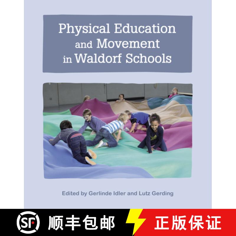 【3-4周达】Physical Education and Movement in Waldorf Schools [9781782507147]