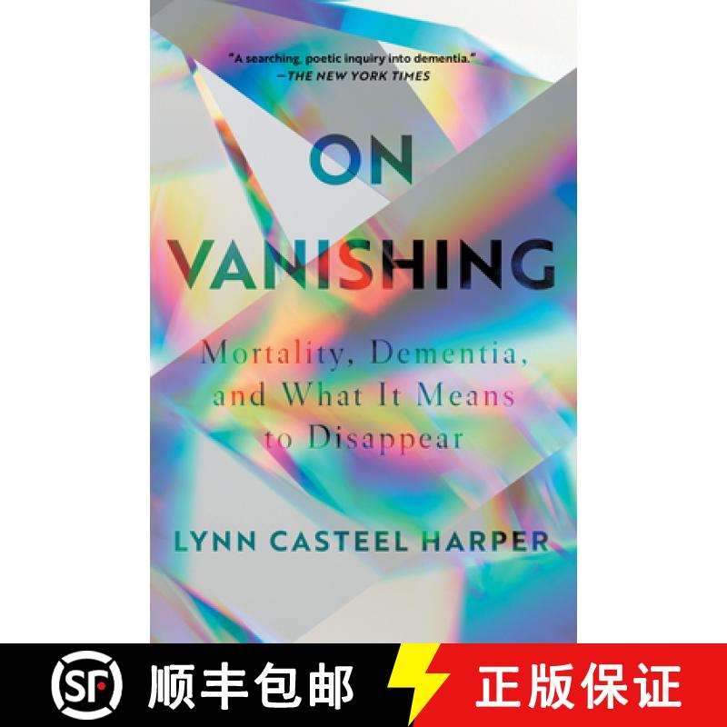 【3-4周达】On Vanishing: Mortality, Dementia, and What It Means to Disappear [9781646220564]
