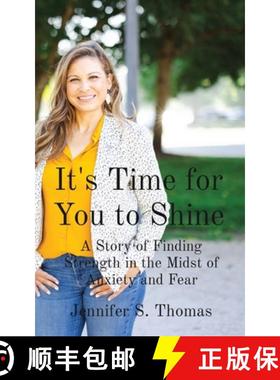 预订 It's Time for You to Shine: A Story of Finding Strength in the Midst of Anxiety and Fear [9798218259846]