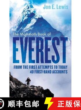 【3-4周达】Mammoth Book Of Everest: From the first attempts to today, 40 first-hand accounts [9781472120182]