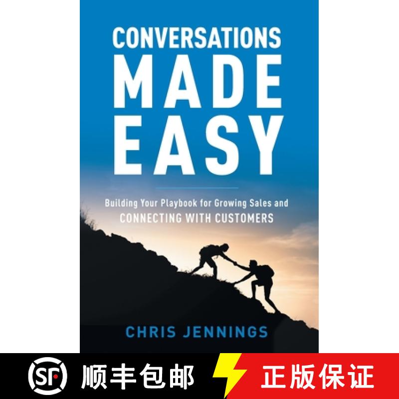 【3-4周达】Conversations Made Easy: Building Your Playbook for Growing Sales and Connecting with Cust... [9781544538273]
