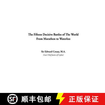 【3-4周达】Fifteen Decisive Battles of The World From Marathon to Waterloo, The [9781404302549]
