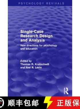 【3-4周达】Single-Case Research Design and Analysis (Psychology Revivals): New Directions for Psychol... [9781138848757]