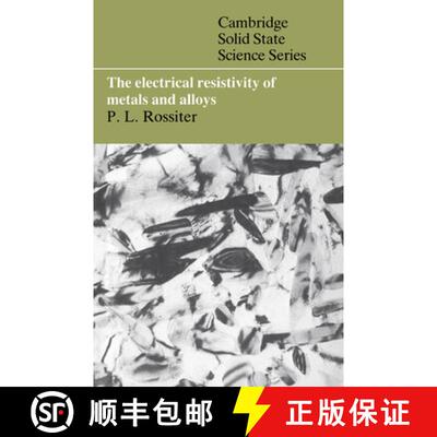【3-4周达】Electrical Resistivity of Metals and Alloys: - The Electrical Resistivity of Metals and Al... [9780521408721]