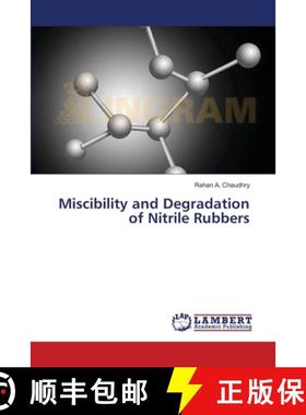 预订 Miscibility and Degradation of Nitrile Rubbers [9783659363832]