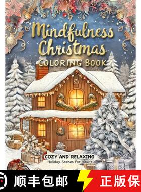 【3-4周达】Mindfulness Christmas Coloring Book: A Christmas Adult Coloring Book for Relaxation Featur... [9783420865220]