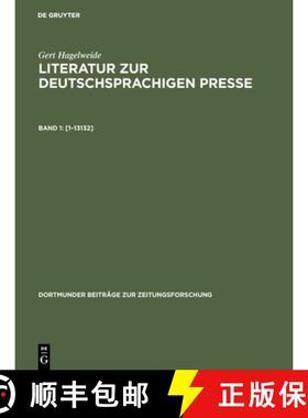 【3-4周达】Literatur zur deutschsprachigen Presse, Band 1, [1-13132]: Handbucher, Lexika, Bibliograph... [9783598212888]