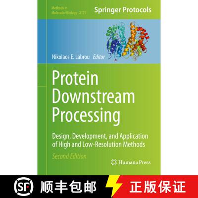 【3-4周达】精装 Protein Downstream Processing : Design, Development, and Application of High and Low-... [9781071607749]