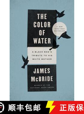 【3-4周达】水的颜色 The Color of Water: A Black Man's Tribute to His White Mother [9781594481925]