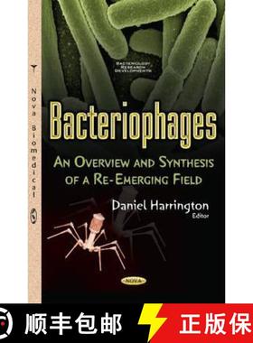 【3-4周达】Bacteriophages: An Overview and Synthesis of a Re-Emerging Field [9781634854559]