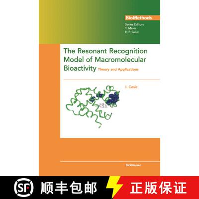 【3-4周达】The Resonant Recognition Model of Macromolecular Bioactivity: Theory and Applications [9783034874779]