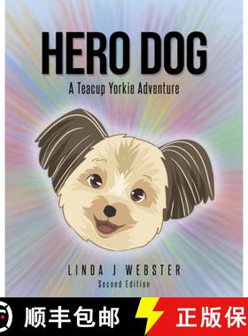 【3-4周达】Hero Dog: A Teacup Yorkie Adventure [9781645449652]