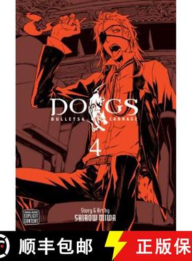 预订 Dogs, Vol. 4: - Dogs, Vol. 4 Bullets and Carnage [9781421534350]