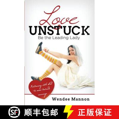 【3-4周达】Love Unstuck: Be the Leading Lady [9781513606538]