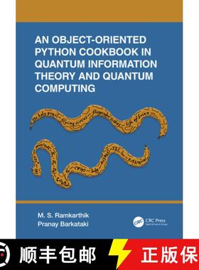 【3-4周达】An Object-Oriented Python Cookbook in Quantum Information Theory and Quantum Computing [9781032258898]