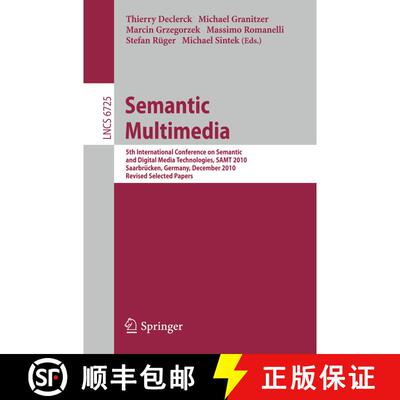【3-4周达】Semantic Multimedia: 5th International Conference on Semantic and Digital Media Technologi... [9783642230165]