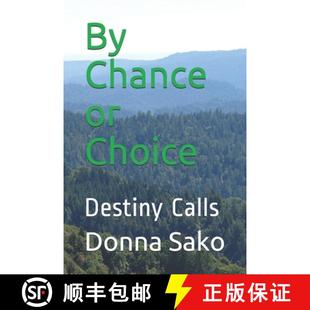 Choice Destiny 预订 9780990679455 Chance Calls