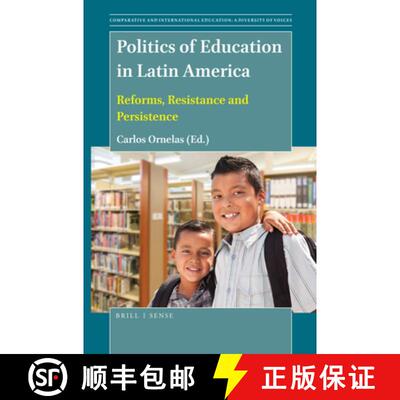 预订 精装 Politics of Education in Latin America: Reforms, Resistance and Persistence [9789004413368]