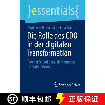 【3-4周达】Die Rolle des CDO in der digitalen Transformation : Potenziale und Herausforderungen für ... [9783658427030]