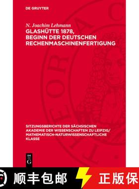 预订 Glashütte 1878, Beginn Der Deutschen Rechenmaschinenfertigung: Vorleistungen Zur Modernen Mikro... [9783112725528]
