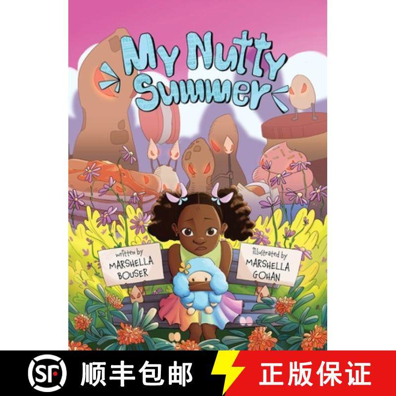 【3-4周达】My Nutty Summer: An educational book for children and adults that emphasizes the significa... [9798989047208]